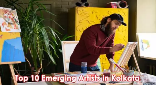 Top 10 Emerging Artists in Kolkata